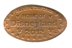 DW0037 ANAHEIM, CALIFORNIA, HOME OF, DISNEYLAND, 2012 pressed penny