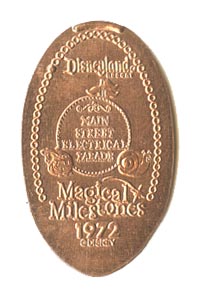 1972 Elongated Coin MAIN STREET ELECTRICAL PARADE from the ParkPennies.com collection of Disneyland 50th Anniversary Magical Milestones pressed coins.