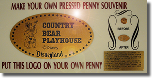 Country Bear Playhouse pressed penny machine marquee.