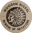 WOODEN NICKEL (Image of Native American) BEWARE OF IMATATIONS