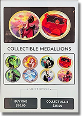 A new set of Villians themed, two sided medallions guide  #321-324 at the World of Disney. Maleficent (Dragon) / Maleficent (Human), Vanessa (Ursuala's Human form) / Ursula (Evil form), The Evil Queen (Old Hag form) / The Evil Queen (Royal form), Genie Jafar / Jafar. 8-27-2026.