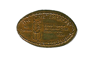 Pressed Coin Business Card, early version: THE CIMETER GROUP, No Operator, VANCE FOWLER, 230 Kashmir CT SE, Salem, OR 97306, 362-0218 Automated Elongating.